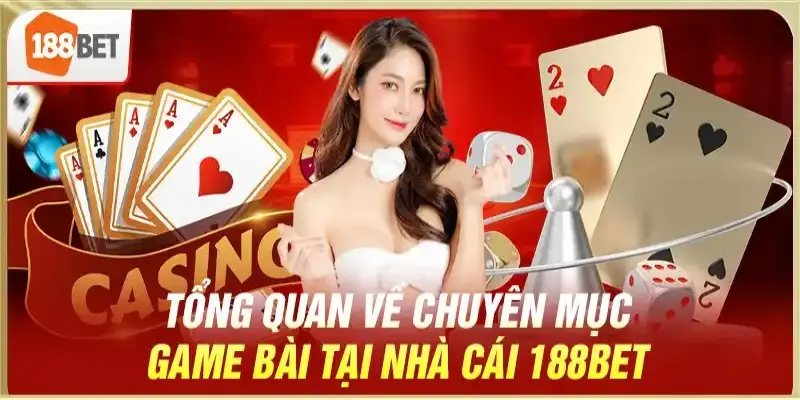 Tổng quan sảnh cược game bài 3D nhà cái