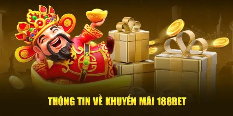 Thông tin về các chương trình dành riêng cho khách hàng tham gia 188BET